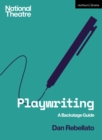 Image for Playwriting: A Backstage Guide
