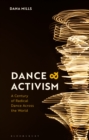 Image for Dance and activism  : a century of radical dance across the world