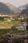 Image for Land, community, and the state in the Caucasus  : Kabardino-Balkaria from tsarist conquest to post-Soviet politics