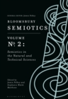 Image for Bloomsbury Semiotics Volume 2: Semiotics in the Natural and Technical Sciences