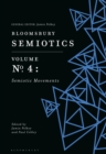Image for Bloomsbury Semiotics Volume 4: Semiotic Movements