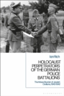 Image for Holocaust Perpetrators of the German Police Battalions