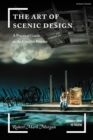 Image for The art of scenic design  : a practical guide to the creative process