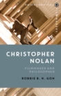 Image for Christopher Nolan  : filmmaker and philosopher