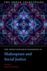 Image for The Arden Research Handbook of Shakespeare and Social Justice
