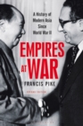 Image for Empires at war  : a history of modern Asia since World War II