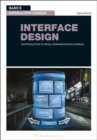 Image for Interface design  : an introduction to visual communication in UI design