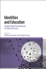 Image for Identities and education  : comparative perspectives in times of crisis