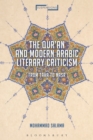 Image for The Qur&#39;an and modern Arabic literary criticism  : from Taha to Nasr