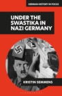 Image for Under the swastika in Nazi Germany