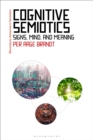 Image for Cognitive semiotics: signs, mind and meaning