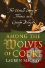 Image for Among the Wolves of Court