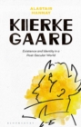 Image for Kierkegaard: Existence and Identity in a Post-Secular World