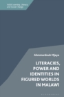 Image for Literacies, Power and Identities in Figured Worlds in Malawi