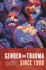 Image for Gender and trauma since 1900