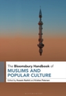 Image for The Bloomsbury Handbook of Muslims and Popular Culture