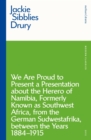 Image for We are proud to present a presentation about the Herero of Namibia, formerly known as Southwest Africa, from the German Sudwestafrika, between the years 1884 - 1915