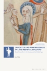 Image for Laughter and awkwardness in late medieval England: social discomfort in the literature of the Middle Ages