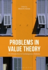 Image for Problems in value theory  : an introduction to contemporary debates
