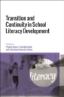 Image for Transition and continuity in school literacy development