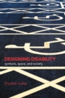 Image for Designing Disability