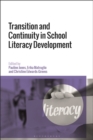 Image for Transition and Continuity in School Literacy Development