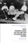 Image for New Perspectives on the History of Gender and Empire
