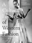 Image for A cultural history of Western fashion  : from haute couture to virtual couture