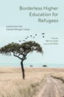 Image for Borderless Higher Education for Refugees: Lessons from the Dadaab Refugee Camps