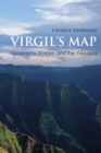 Image for Virgil&#39;s Map: Geography, Empire, and the Georgics