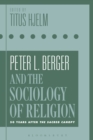 Image for Peter L. Berger and the sociology of religion  : 50 years after The sacred canopy