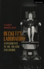 Image for Beckett&#39;s Laboratory: Experiments in the Theatre Enclosure