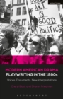 Image for Modern American drama: playwriting in the 1990s: voices, documents, new interpretations