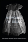 Image for Memories of Dress: Recollections of Material Identities