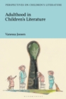 Image for Adulthood in children&#39;s literature