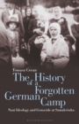 Image for The History of a Forgotten German Camp