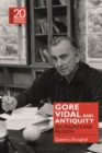 Image for Gore vidal and antiquity  : sex, politics and religion