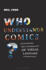 Image for Who understands comics?  : questioning the universality of visual language comprehension