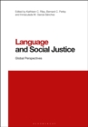 Image for Language and social justice  : global perspectives