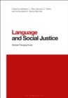 Image for Language and social justice: global perspectives