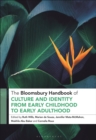 Image for The Bloomsbury handbook of culture and identity from early childhood to early adulthood  : perceptions and implications