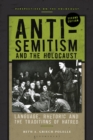 Image for Anti-Semitism and the Holocaust: Language, Rhetoric and the Traditions of Hatred