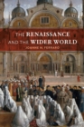 Image for Renaissance and the Wider World