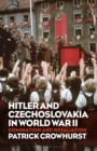 Image for Hitler and Czechoslovakia in World War II  : domination and retaliation