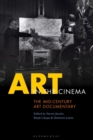 Image for Art in the Cinema: The Mid-Century Art Documentary