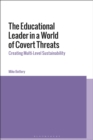 Image for The Educational Leader in a World of Covert Threats