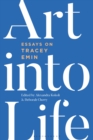 Image for Art into life  : essays on Tracey Emin