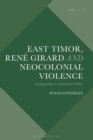Image for East Timor, René Girard and Neocolonial Violence: Scapegoating as Australian Policy