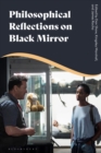 Image for Philosophical Reflections on Black Mirror