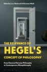 Image for The Relevance of Hegel&#39;s Concept of Philosophy: From Classical German Philosophy to Contemporary Metaphilosophy